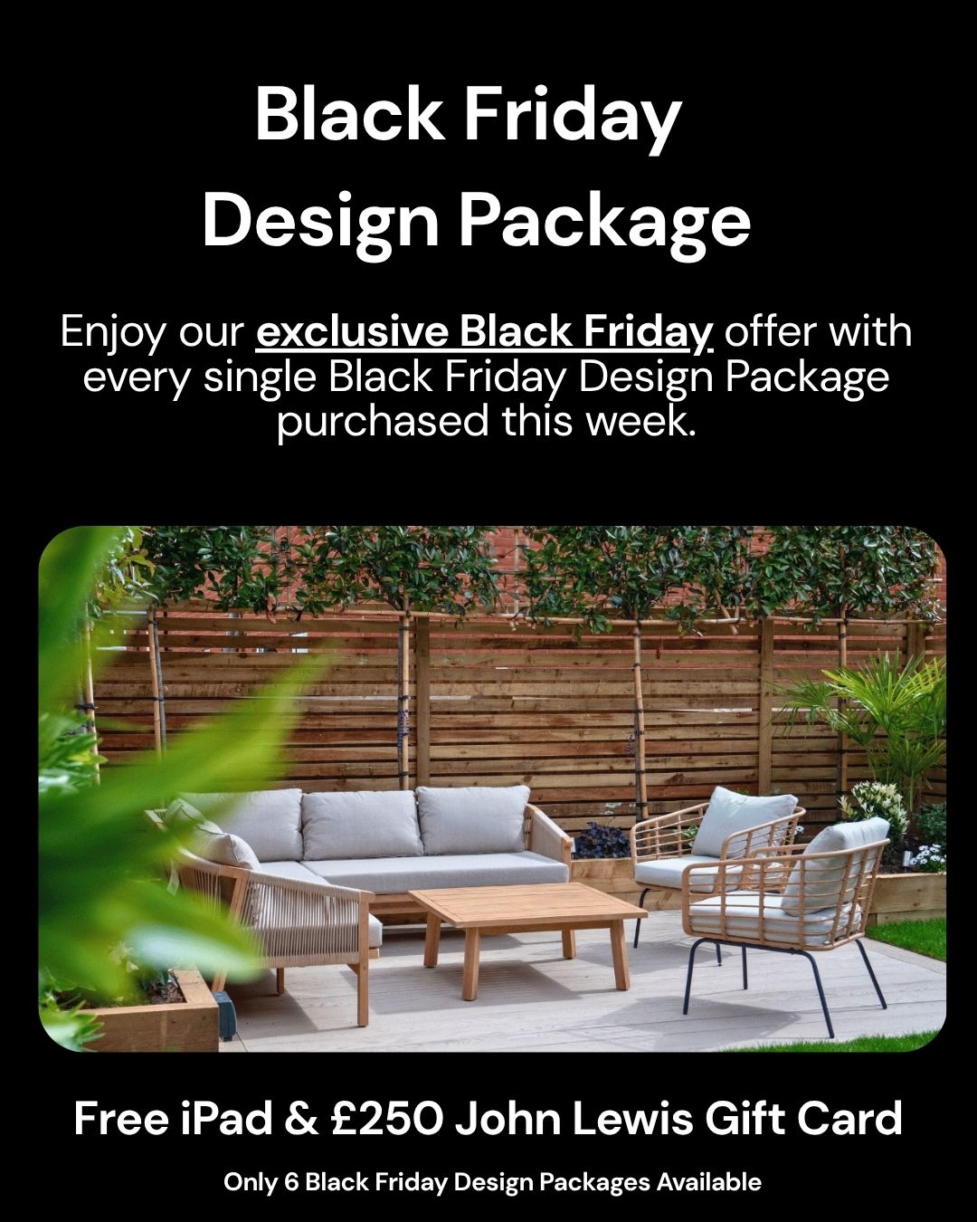 Black Friday Garden Design Offers in Leicestershire